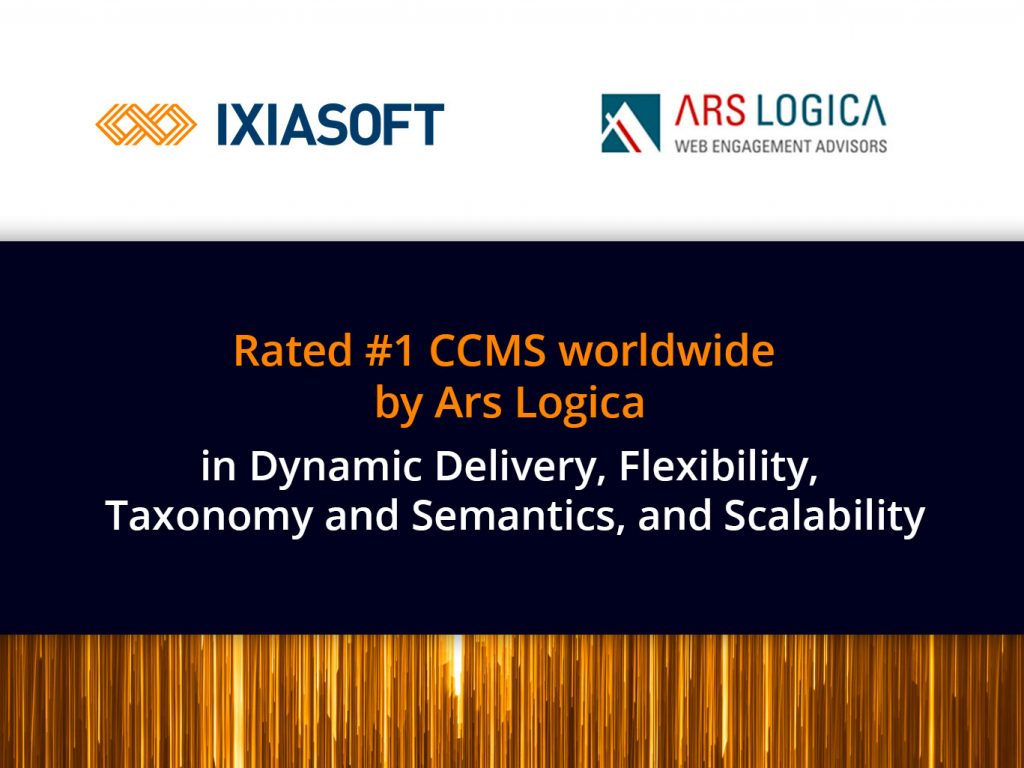 IXIASOFT Announced as a Worldwide CCMS Market Leader by Analyst Firm Ars Logica