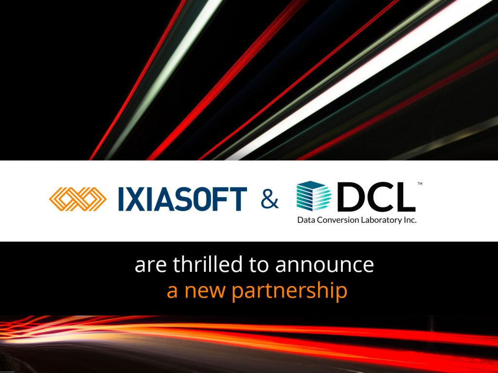 IXIASOFT Announces Partnership with Data Conversion Laboratory (DCL)