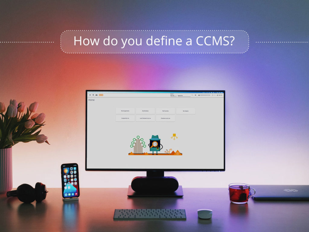 How do you define a CCMS?